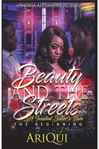 Beauty and the Streets A Twisted Sister's Tale