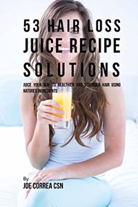 53 Hair Loss Juice Recipe Solutions
