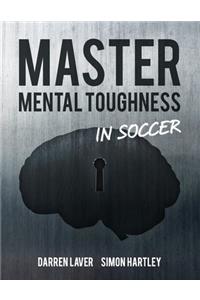 Mastering Mental Toughness