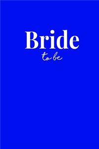Bride To Be