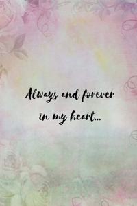 Always and Forever In My Heart