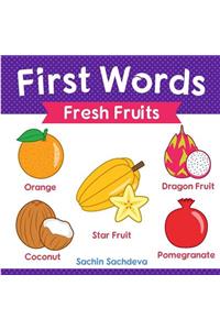 First Words (Fresh Fruits)