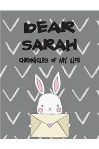 Dear Sarah, Chronicles of My Life