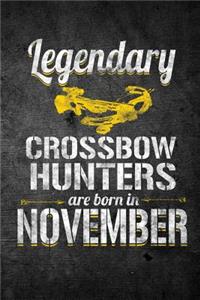 Legendary Crossbow Hunters Are Born in November