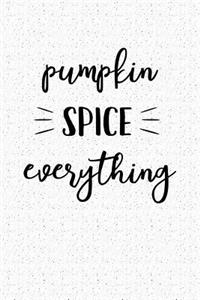 Pumpkin Spice Everything