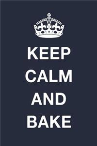 Keep Calm And Bake