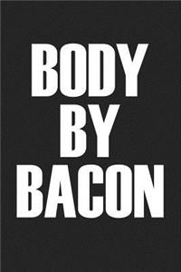 Body by Bacon