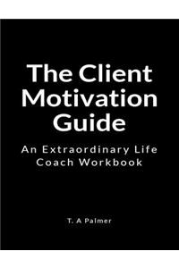 The Client Motivation Guide