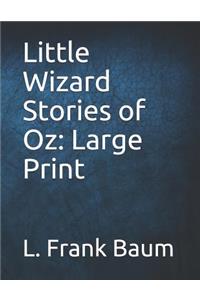 Little Wizard Stories of Oz