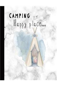 Camping Is My Happy Place