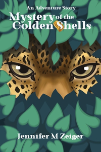 Mystery of the Golden Shells: An Adventure Story