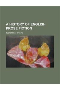 A History of English Prose Fiction