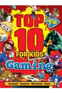 Top 10 for Kids Gaming