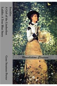 Freckles, A Girl of the Limberlost AND Laddie
