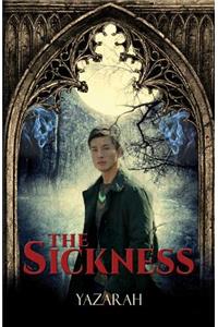 Sickness