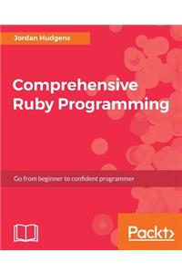 Comprehensive Ruby Programming