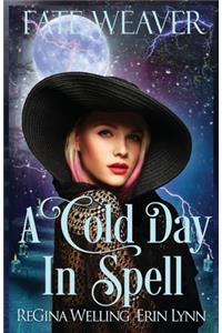 A Cold Day in Spell