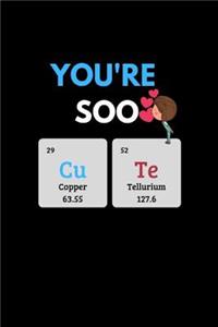 You're Soo Cute