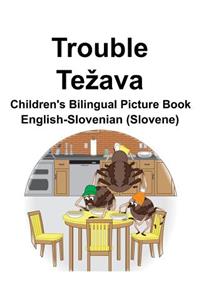 English-Slovenian (Slovene) Trouble/Tezava Children's Bilingual Picture Book