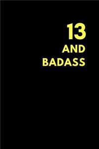 13 and Badass
