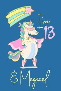 I Am 13 and Magical