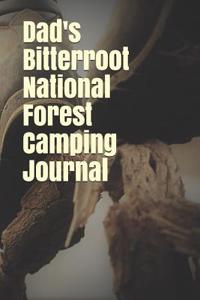 Dad's Bitterroot National Forest Camping Journal