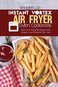 Instant Vortex Air Fryer Oven Cookbook