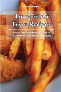 Low-Fat Air Fryer Recipes