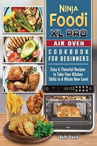 Ninja Foodi XL Pro Air Oven Cookbook For Beginners