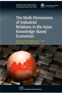 Multi-Dimensions of Industrial Relations in the Asian Knowledge-Based Economies