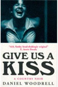 Give Us A Kiss