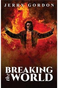 Breaking the World