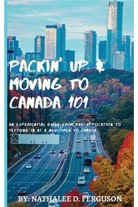 Packin' up and Moving to Canada- 101