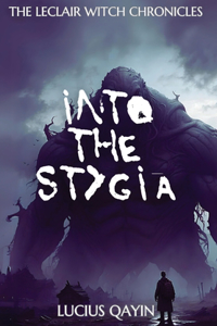 Into the Stygia