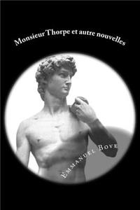 Monsieur Thorpe et autre nouvelles