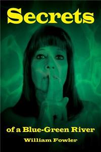 Secrets of a Blue-Green River