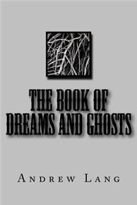 The Book of Dreams and Ghosts