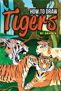 How to Draw Tigers
