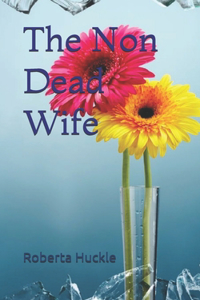 The Non Dead Wife