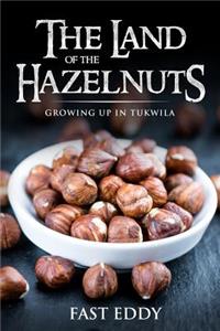 Land of the Hazelnuts