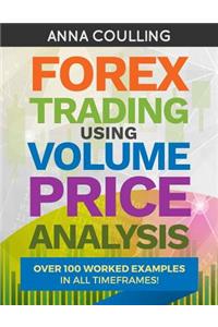 Forex Trading Using Volume Price Analysis