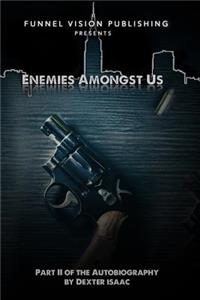 Enemies Amongst Us