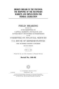 Broken Dreams in the Poconos: The Response of the Secondary Markets and Implications for Federal Legislation