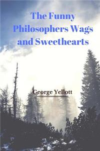 The Funny Philosophers Wags and Sweethearts