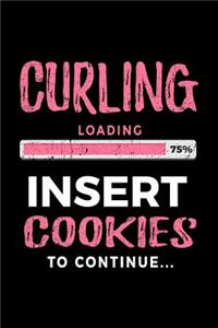 Curling Loading 75% Insert Cookies to Continue