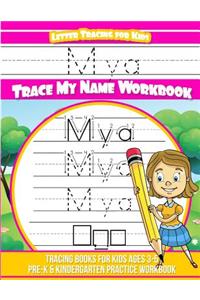 Mya Letter Tracing for Kids Trace my Name Workbook