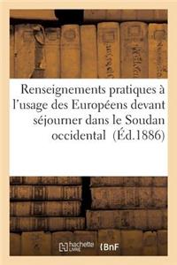 Renseignements Pratiques À l'Usage Des Européens Devant Séjourner Dans Le Soudan Occidental