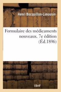 Formulaire Des Médicaments Nouveaux. 7e Édition
