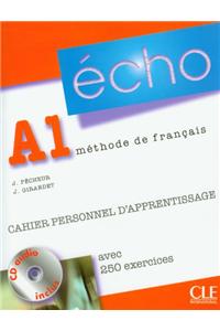 Écho Nouvelle version Niveau A1 Cahier personnel d'apprentissage + CD audio + corriges