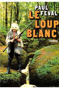 Loup Blanc (Le)
